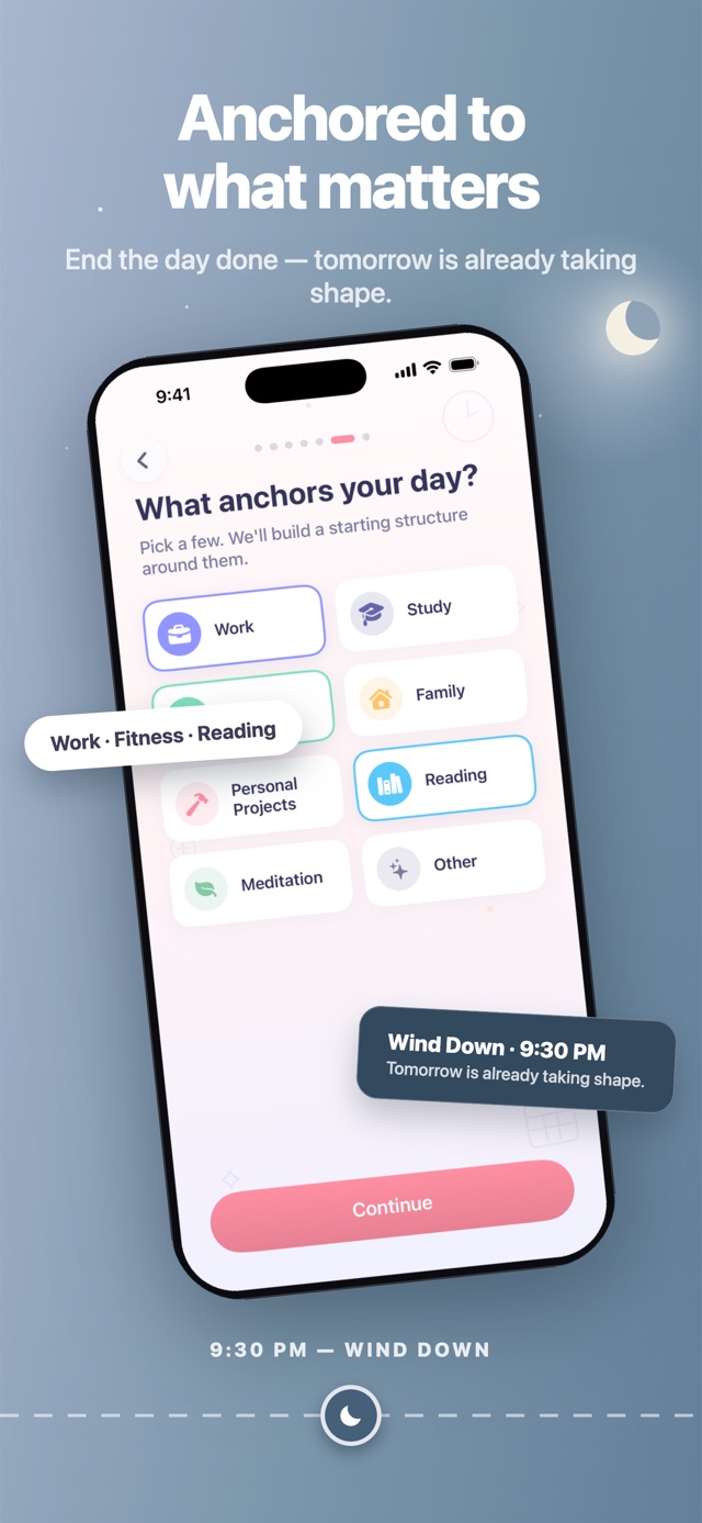 Anchors — build each day around what matters to you